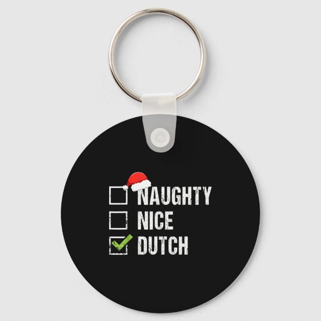 Naughty Nice Dutch Shirt Netherlands Santa Christm Key Ring (Front)