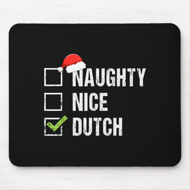 Naughty Nice Dutch Shirt Netherlands Santa Christm Mouse Mat (Front)