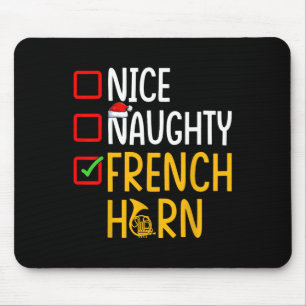Naughty Nice French Horn - Marching Band Musician Mouse Mat