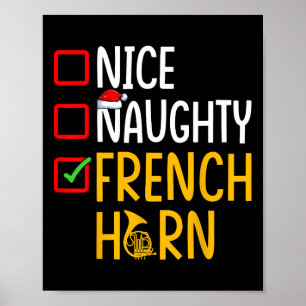 Naughty Nice French Horn - Marching Band Musician Poster
