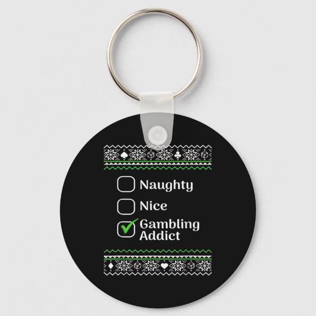 Naughty Nice Gambling Addict Christmas  Key Ring (Front)