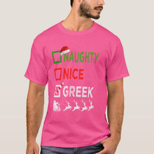 Naughty Nice Greek Christmas Pyjamas Funny Santa H T-Shirt