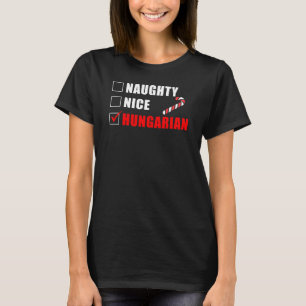 Naughty Nice Hungarian Christmas Design T-Shirt