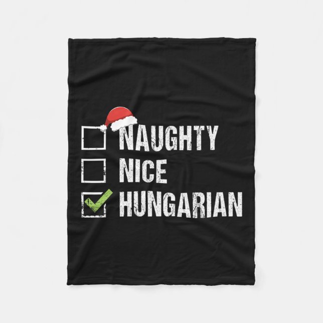 Naughty Nice Hungarian Hungary Santa Christmas Gif Fleece Blanket (Front)