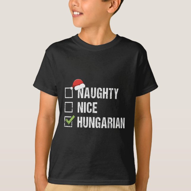 Naughty Nice Hungarian Hungary Santa Christmas Gif T-Shirt (Front)
