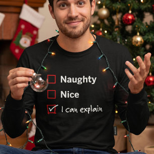 Naughty Nice I Can Explain Funny Christmas Joke T-Shirt