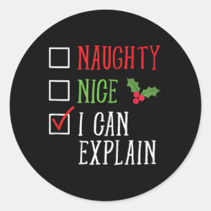 Naughty Nice I Can Explain Funny Christmas List Classic Round Sticker