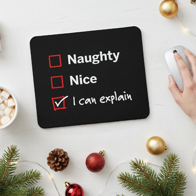 Naughty Nice - I Can Explain Mouse Mat (Creator Uploaded)