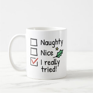 Naughty Nice I Really Tried Coffee Mug