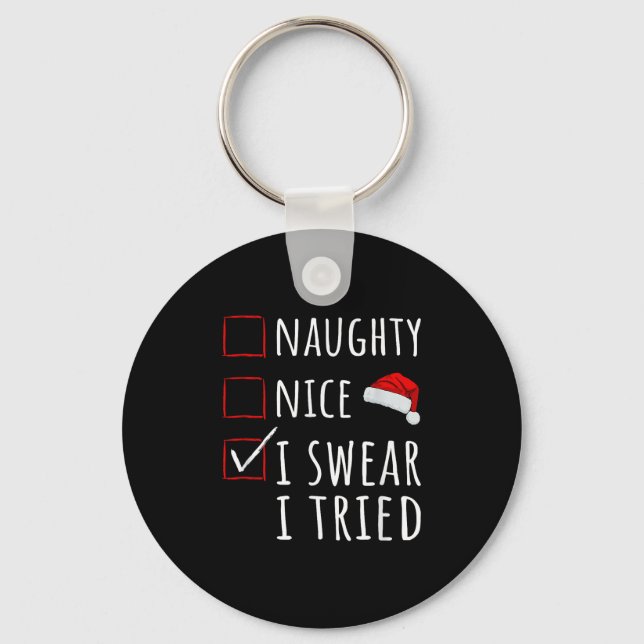 Naughty Nice I Swear I Tried Christmas List Kids W Key Ring (Front)