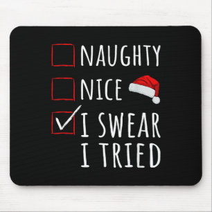 Naughty Nice I Swear I Tried Christmas List Kids W Mouse Mat