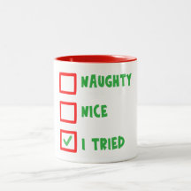 Naughty Nice I Tried Christmas Mug