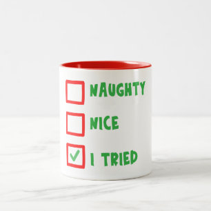 Naughty Nice I Tried Christmas Mug