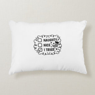 **NAUGHTY NICE I TRIED** DECORATIVE CUSHION