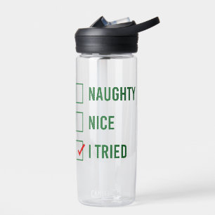 Naughty, Nice, I Tried - Funny Christmas Quote  Water Bottle