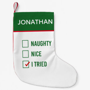 Naughty, Nice, I Tried - Funny Quote Personalised Small Christmas Stocking