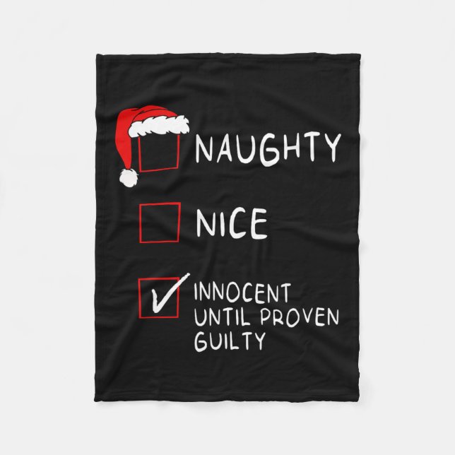 Naughty Nice Innocent Until Guilty Xmas Men Women  Fleece Blanket (Front)