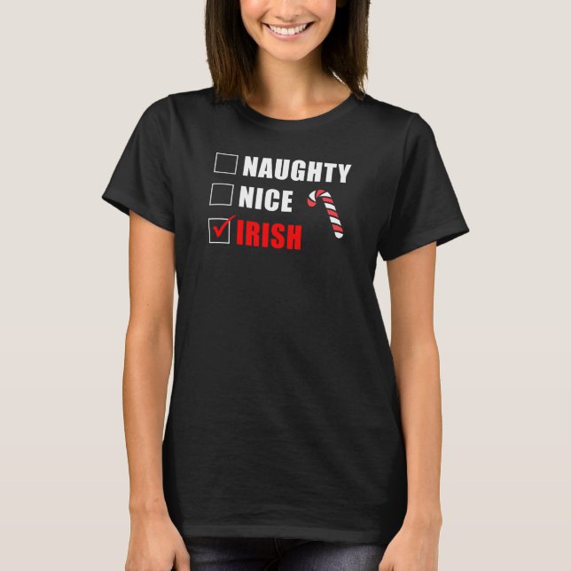 Naughty Nice Irish Christmas Design T-Shirt (Front)