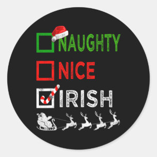 Naughty Nice Irish Christmas Pyjamas Funny Santa H Classic Round Sticker