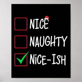 Naughty Nice-ish Christmas List Santa Claus  Poster