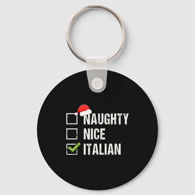 Naughty Nice Italian Shirt Italy Santa Hat Christm Key Ring (Front)