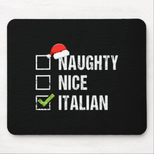Naughty Nice Italian Shirt Italy Santa Hat Christm Mouse Mat