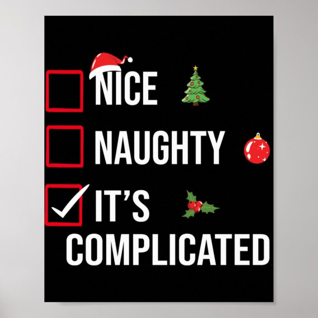 Naughty Nice Its Complicated Funny Christmas T Shi Poster (Front)