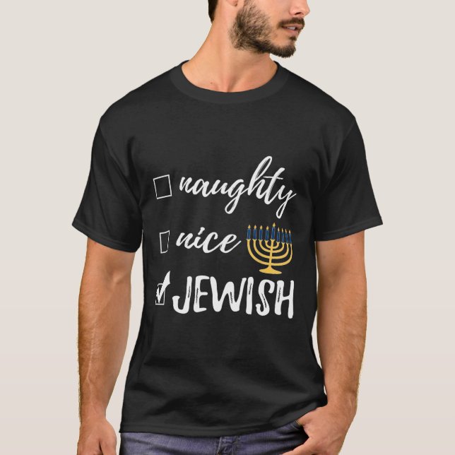Naughty Nice Jewish Funny Ugly Christmas Hanukkah  T-Shirt (Front)