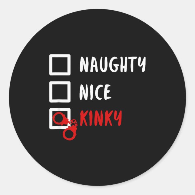 Naughty Nice Kinky Christmas List Santa Hanuffs Gi Classic Round Sticker (Front)