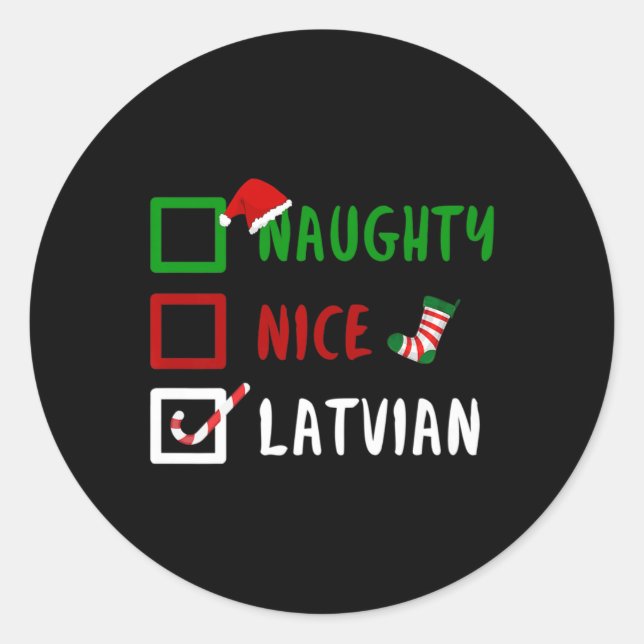 Naughty Nice Latvian Funny Latvia Christmas Santa  Classic Round Sticker (Front)