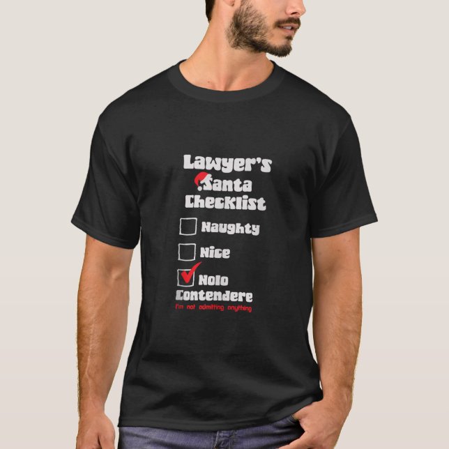 Naughty Nice Lawyer Christmas Checklist Ugly Sweat T-Shirt (Front)