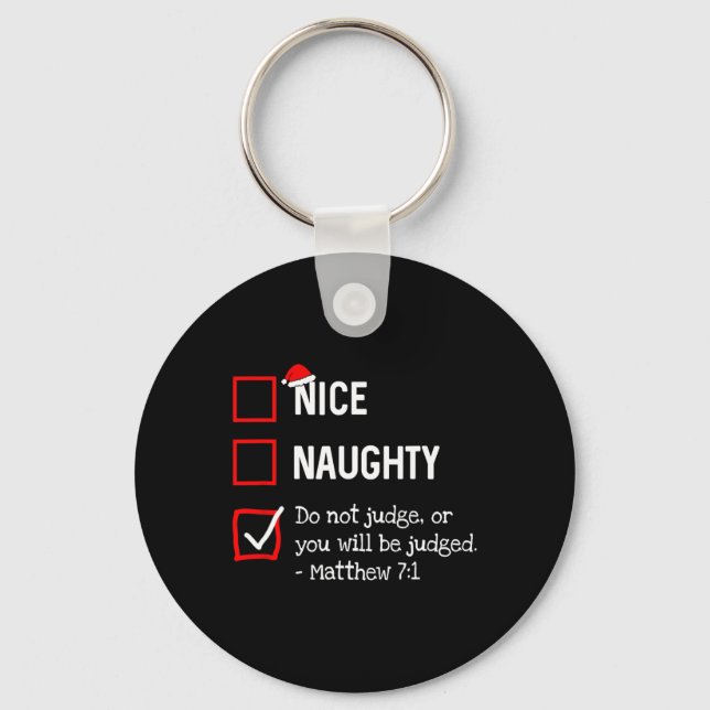 Naughty Nice List Funny Religious Christian Christ Key Ring (Front)
