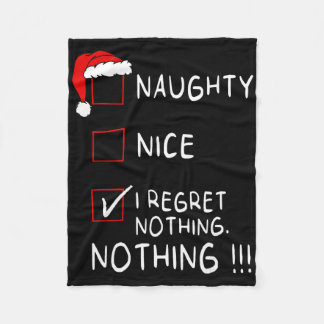 Naughty Nice List I Regret Nothing Xmas Men Women Fleece Blanket