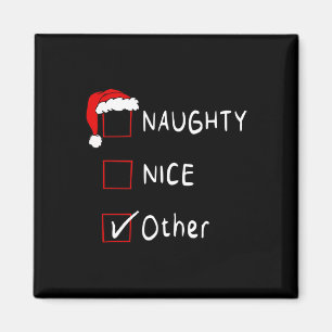 Naughty Nice List Other Funny Xmas Men Women Chris Magnet