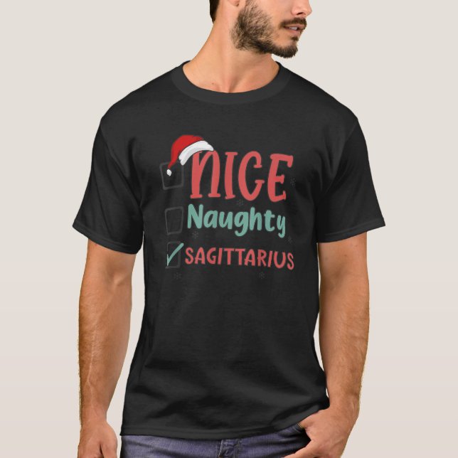 Naughty Nice List Sagittarius Star Sign Christmas  T-Shirt (Front)