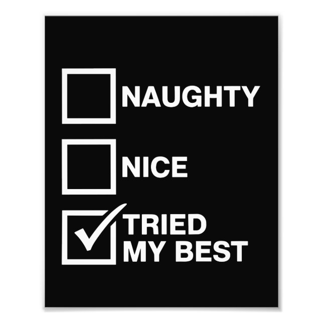 Naughty Nice List Tried My Best Santa Funny Xmas Photo Print (Front)