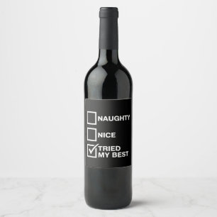 Naughty Nice List Tried My Best Santa Funny Xmas Wine Label