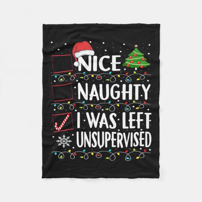 Naughty Nice List Was Left Unsupervised Men Women  Fleece Blanket (Front)