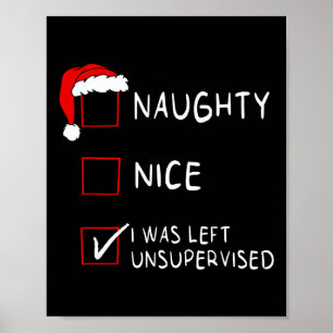 Naughty Nice List Was Left Unsupervised Men Women  Poster