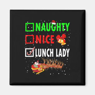 Naughty Nice Lunch Lady Funny Christmas Santa Lunc Magnet