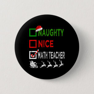Naughty Nice Math Teacher Christmas Pyjamas Funny  6 Cm Round Badge