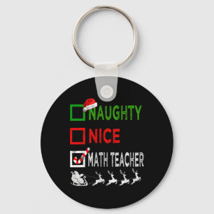 Naughty Nice Math Teacher Christmas Pyjamas Funny  Key Ring