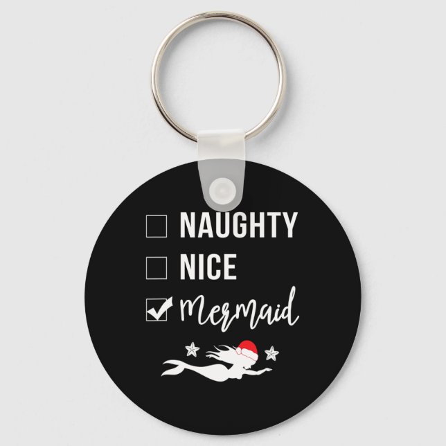 Naughty Nice Mermaid Funny Mermaid Christmas  Key Ring (Front)