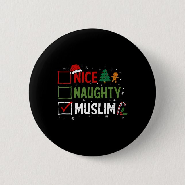 Naughty Nice Muslim Christmas Pyjamas Santa Claus  6 Cm Round Badge (Front)