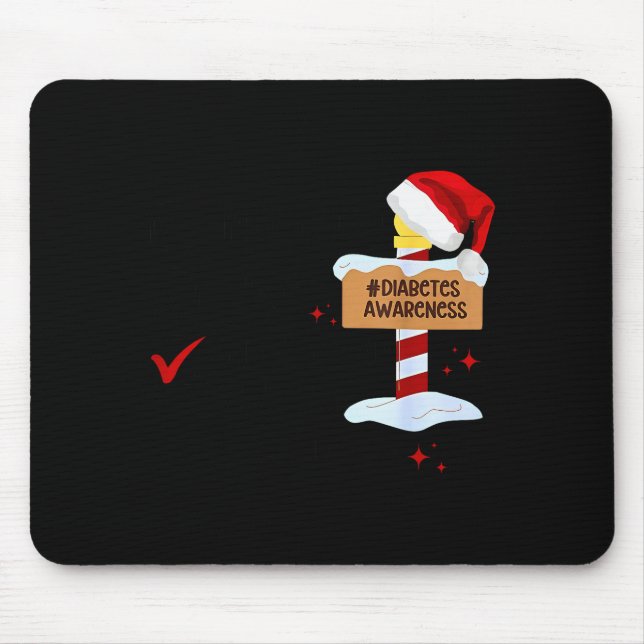 Naughty Nice My Blood Sugar Was Low Diabetes Aware Mouse Mat (Front)