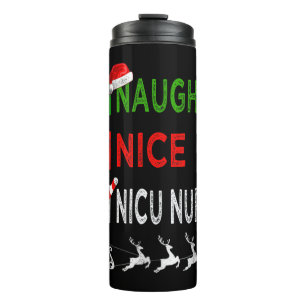 Naughty Nice Nicu Nurse Christmas Pajamas Funny Sa Thermal Tumbler