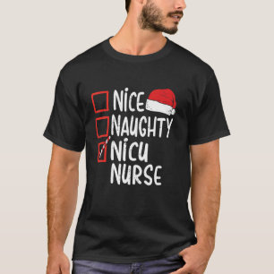 Naughty Nice Nicu Nurse Christmas Pajamas  Santa H T-Shirt