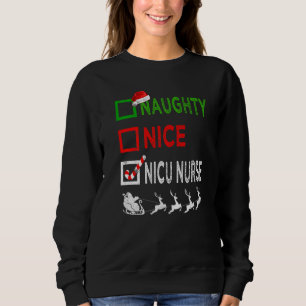 Naughty Nice Nicu Nurse Christmas Pyjamas Santa Ha Sweatshirt