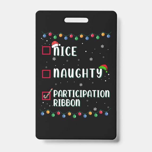 Naughty Nice Participation Ribbon Medal Funny ID Badge (Front)