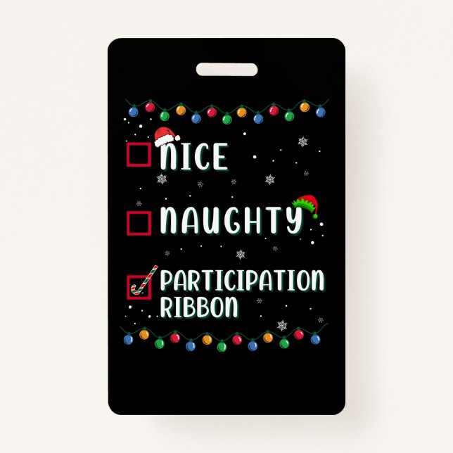 Naughty Nice Participation Ribbon Medal Funny ID Badge (Front)
